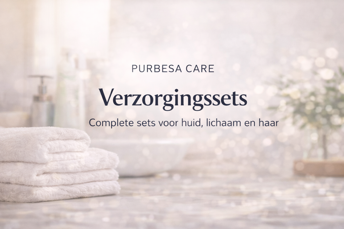 Purbesa Care Verzorgingssets – complete sets voor huid, lichaam en haar